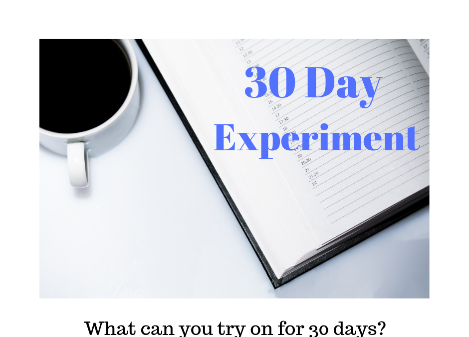 30 Day Experiment